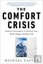 The Comfort Crisis