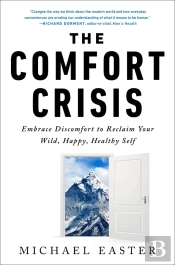 The Comfort Crisis