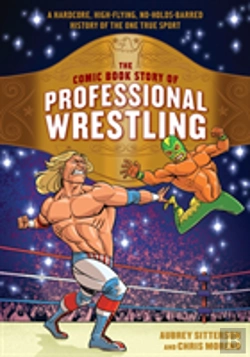 Bertrand.pt - The Comic Book Story Of Professional Wrestling