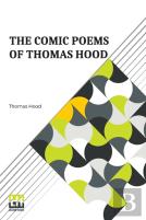 The Comic Poems Of Thomas Hood
