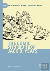 The Comic Strip Art Of Jack B. Yeats