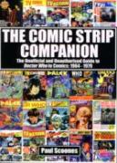 The Comic Strip Companion: The Unofficial And Unauthorised Guide To Doctor Who In Comics: 1964 - 1979