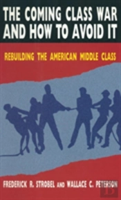 The Coming Class War And How To Avoid It