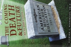 Bertrand.pt - The Coming Death And Future Resurrection Of American Higher Education: 1885â€“2017