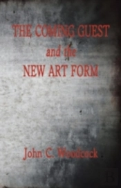 The Coming Guest And The New Art Form