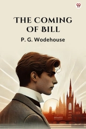 The Coming Of Bill (Edition1)