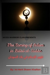 The Coming Of Islam In Bilad Al-Sudan
