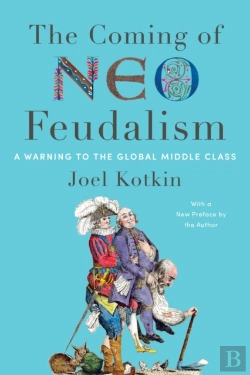 Bertrand.pt - The Coming Of Neo-Feudalism