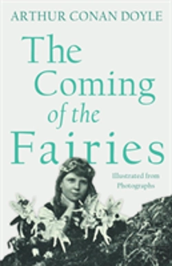 Bertrand.pt - The Coming Of The Fairies - Illustrated From Photographs