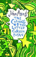 The Coming Of The Little Green Man
