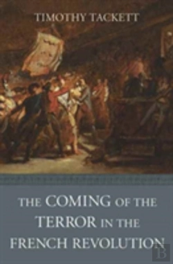 Bertrand.pt - The Coming Of The Terror In The French Revolution