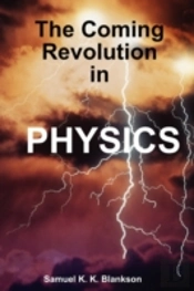 The Coming Revolution In Physics