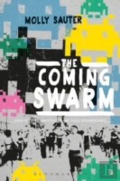 The Coming Swarm
