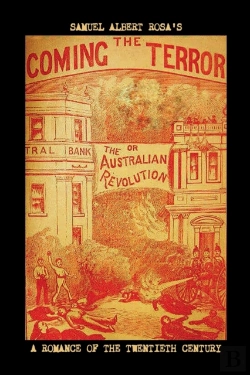 Bertrand.pt - The Coming Terror; Or, The Australian Revolution