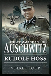 The Commandant Of Auschwitz