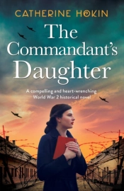 The Commandant'S Daughter: A Compelling
