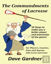 The Commandments Of Lacrosse