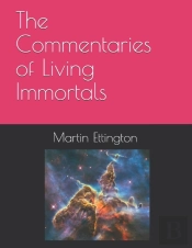 The Commentaries Of Living Immortals