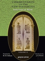 The Commentaries On The New Testament Of Isho'Dad Of Merv (Vol 2)