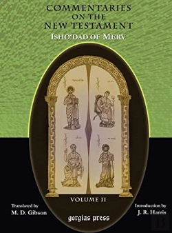 Bertrand.pt - The Commentaries On The New Testament Of Isho'Dad Of Merv (Vol 2)