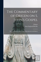 The Commentary Of Origen On S. John'S Go