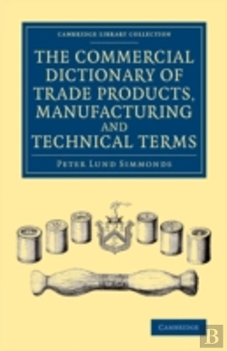 Bertrand.pt - The Commercial Dictionary Of Trade Products, Manufacturing And Technical Terms