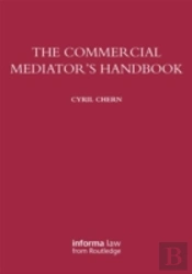 The Commercial Mediator'S Handbook