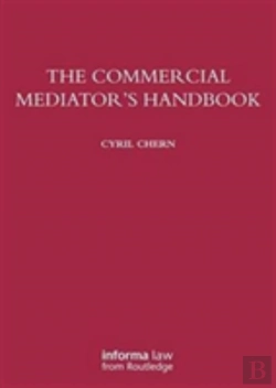 Bertrand.pt - The Commercial Mediator'S Handbook
