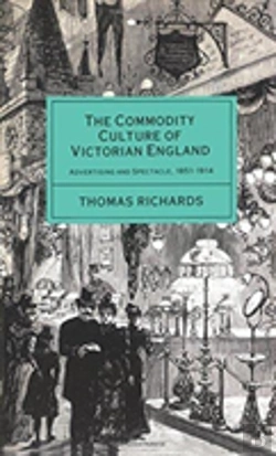 Bertrand.pt - The Commodity Culture Of Victorian England