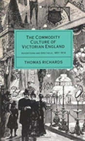 The Commodity Culture Of Victorian England