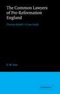 The Common Lawyers Of Pre-Reformation England