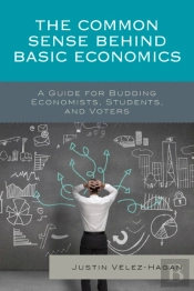 The Common Sense Behind Basic Economics