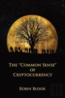 The ''Common Sense'' Of Cryptocurrency