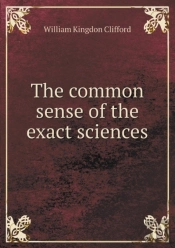 The Common Sense Of The Exact Sciences