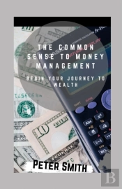 The Common Sense To Money Management