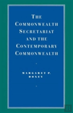 Bertrand.pt - The Commonwealth Secretariat And The Contemporary Commonwealth