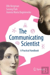 The Communicating Scientist