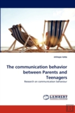 Bertrand.pt - The Communication Behavior Between Parents And Teenagers