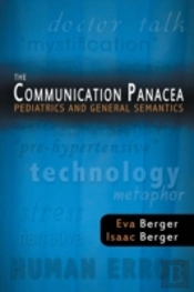 The Communication Panacea: Pediatrics An