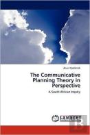 The Communicative Planning Theory In Perspective