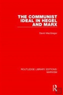 Bertrand.pt - The Communist Ideal In Hegel And Marx (Rle Marxism)