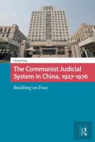 The Communist Judicial System In China, 1927-1976