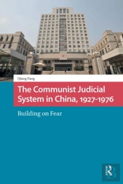 The Communist Judicial System In China, 1927-1976