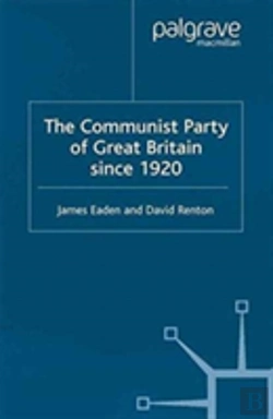 Bertrand.pt - The Communist Party Of Great Britain Since 1920