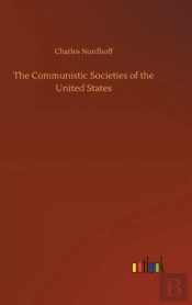 The Communistic Societies Of The United States