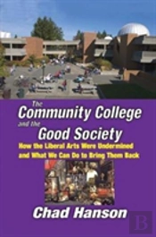 The Community College And The Good Society