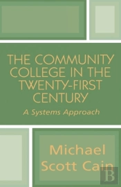 The Community College In The Twenty-First Century