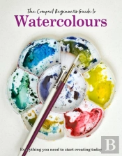 The Compact Beginner'S Guide To Watercolours
