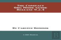 The Compact Org Mode Guide