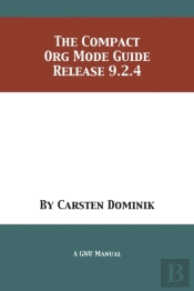 The Compact Org Mode Guide